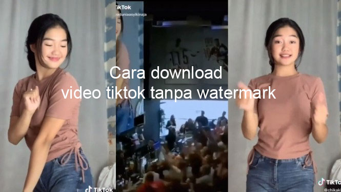 Cara download video tiktok tanpa watermark HD
